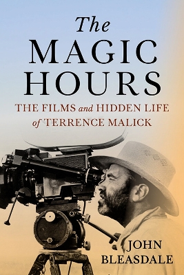 Magic Hours: The Films and Hidden Life of Terrence Malick