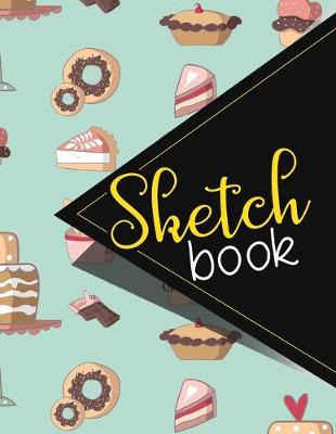 Sketchbook: Sketch Book, Designer Sketch Book, Personalized Sketchbook, Sketch Pad For  Girls, Travelers Sketch Book, Cute Baking Cover. 8.5 x 11