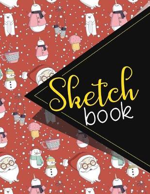 Sketchbook: Sketch Book, Adult Sketch Book, Drawing Sketchbook For Boys, Sketch Book For  Girls, Sketchbook Blank, Cute Winter Snow Cover. 8.5 x 11