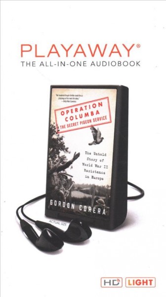Operation Columba: The Secret Pigeon Service: The Untold Story of World War II Resistance in Europe