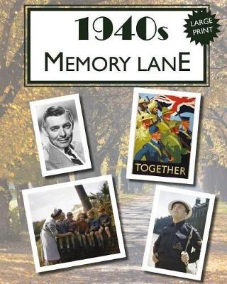 1940s Memory Lane: Large print book for dementia patients Large type / large print edition