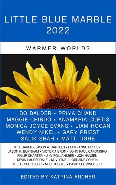 Little Blue Marble 2022: Warmer Worlds