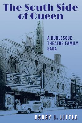 South Side of Queen: A Burlesque Theatre Family Saga