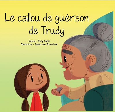 caillou de guerison de Trudy