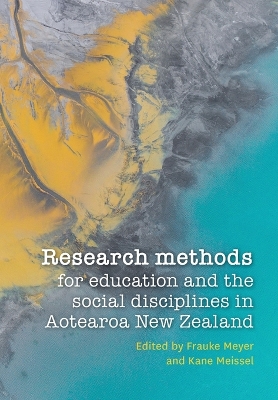 Research methods for education and the social disciplines in Aotearoa New  Zealand