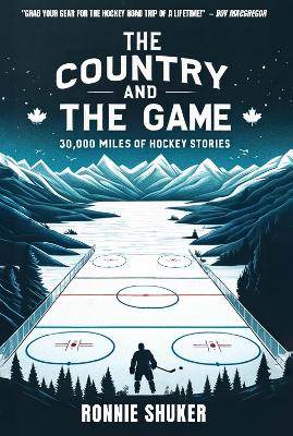 Hockey Tour: Thirteen Thousand Miles of  Hockey Stories