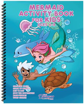 Mermaid Activity Book for Kids Ages 6-8: Mermaid Coloring Pages, Dot to Dots, Mazes, Word Searches, Find the Pairs,  and More