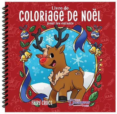 Livre de coloriage de Noël pour les enfants: Livre de Noël pour les enfants de 4 à 8 ans, 9 à 12 ans