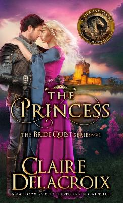 Princess: A Medieval Romance 25th Anniversary Commemorative ed.