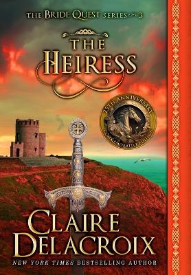 Heiress: A Medieval Romance 25th Anniversary Commemorative ed.