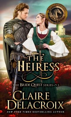 Heiress: A Medieval Romance 25th Anniversary Commemorative ed.