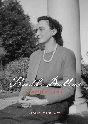 Ruth Dallas: A writer's life