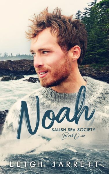 Noah: Salish Sea Society, #1