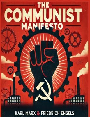 Communist Manifesto: 1888 Translated Edition (The Political Classic of Karl Marx And Friedrich  Engels)