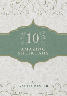 10 Amazing Sheikhahs