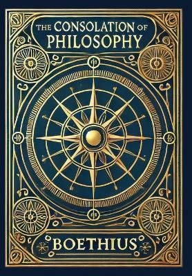 Consolation of Philosophy (Collector's Edition) (Laminated Hardback with  Jacket)