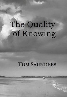 Quality of Knowing