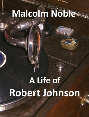Life of Robert Johnson