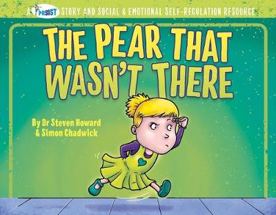 Pear That Wasn't There: A PRSIST Story and Social & Emotional Self-Regulation Resource