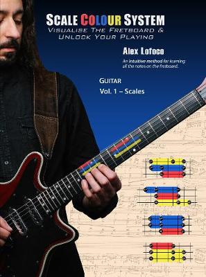 Scale Colour System Guitar Volume 1 Vol 1 - Scales