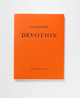Devotion: Georg Baselitz 2019