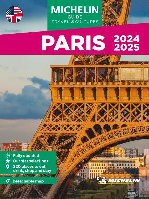 Paris - Michelin Guide Travel & Cultures: Short Stay