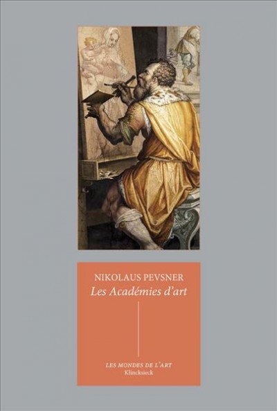 Les Academies d'Art: Passe Et Present
