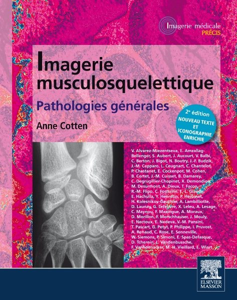 Imagerie musculosquelettique : pathologies générales 2nd edition