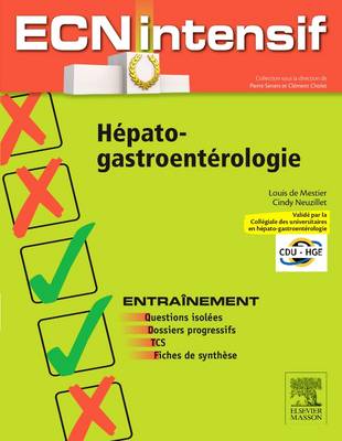 HÃ©pato-gastro-entÃ©rologie: Dossiers progressifs et questions isolees corriges