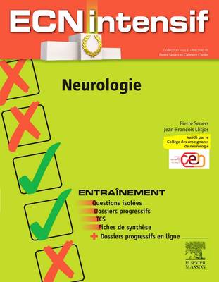 Neurologie: Dossiers progressifs et questions isolees corriges