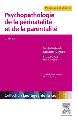 Psychopathologie de la pÃ©rinatalitÃ© et de la parentalitÃ©
