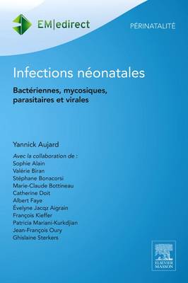 Infections nÃ©onatales: Bacteriennes, mycosiques, parasitaires et virales