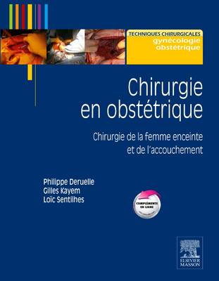 Chirurgie en obstÃ©trique: Chirurgie de la femme enceinte et de l'accouchement