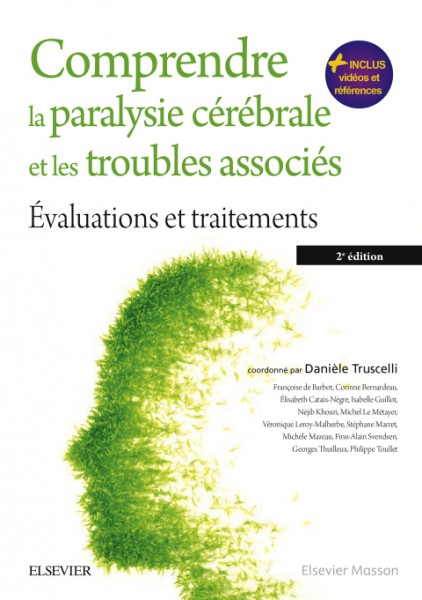 Comprendre la paralysie cÃ©rÃ©brale et les troubles associÃ©s: Evaluations et traitements