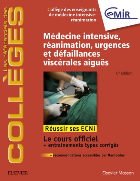 MÃ©decine Intensive, rÃ©animation, urgences et dÃ©faillances viscÃ©rales aiguÃ«s: Reussir les ECNi