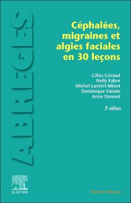 Les cÃ©phalÃ©es, migraines et algies faciales en 30 leÃ§ons