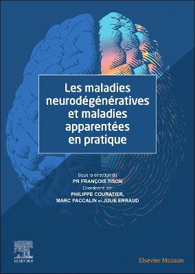 Les maladies neurodÃ©gÃ©nÃ©ratives et maladies apparentÃ©es en pratique