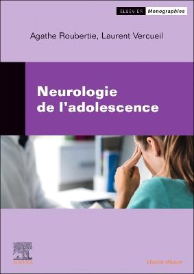 Neurologie de l''adolescence