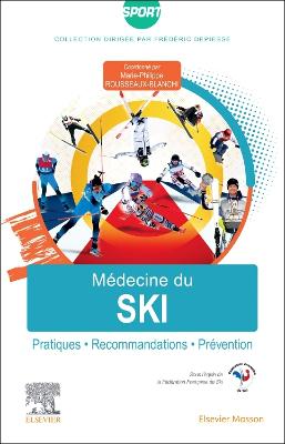 MÃ©decine du ski: Pratiques, recommandations, prevention