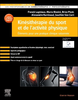 KinÃ©sithÃ©rapie du sport et de l''activitÃ© physique: Elements pour une pratique clinique raisonnee