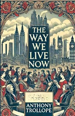 Way We Live Now(Illustrated)