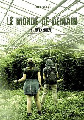 Monde de demain: Avènement