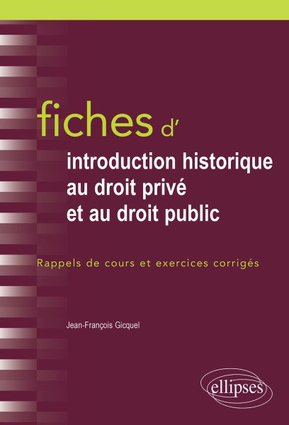 Fiches d''Introduction historique au droit privÃ© et et au droit public