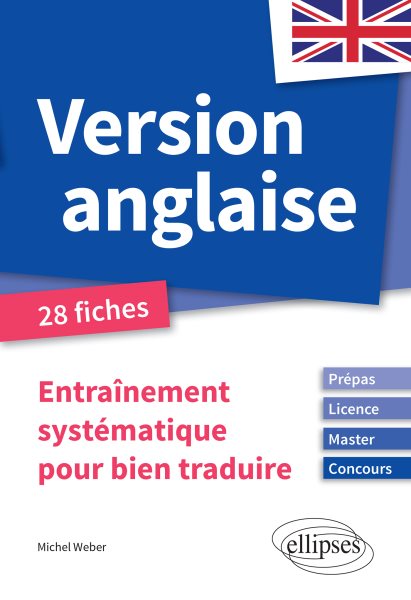 Version anglaise. EntraÃ®nement systÃ©matique pour bien traduire [ PrÃ©pas, Licence, Master, Concours]