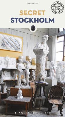 Secret Stockholm Guide: A guide to the unusual and unfamiliar