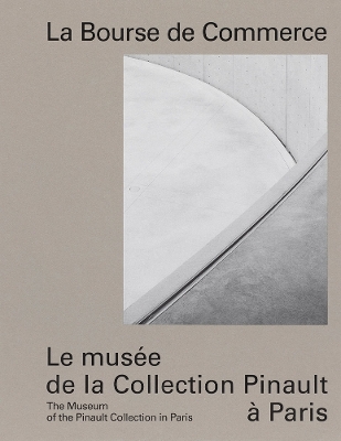 Bourse de Commerce: The Museum of the Pinault Collection in Paris
