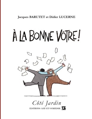 À la bonne vôtre !