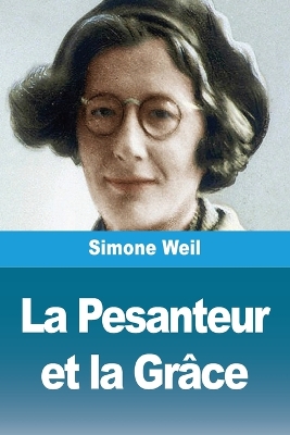 Pesanteur et la Grâce
