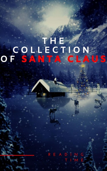 Collection of Santa Claus (Illustrated Edition)