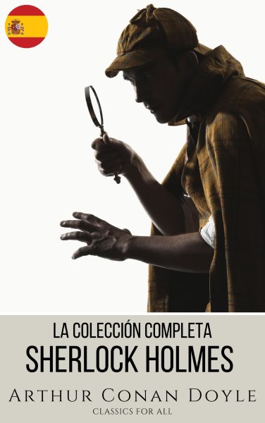 Sherlock Holmes: La ColecciÃ³n Completa